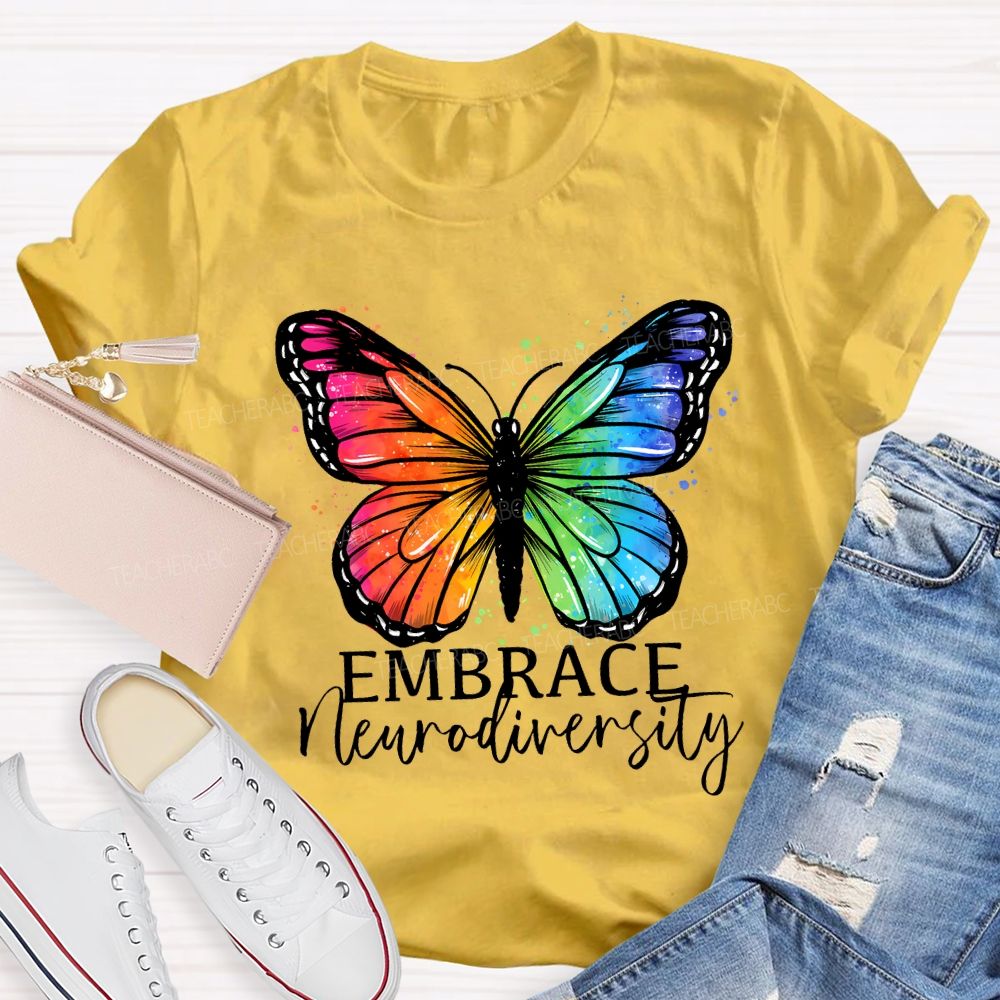 Embrace Neurodiversity Colorful Butterflies Teacher T-shirt