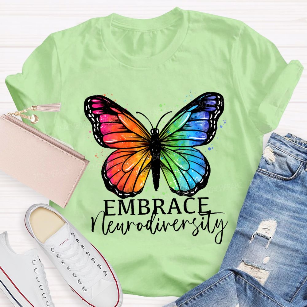 Embrace Neurodiversity Colorful Butterflies Teacher T-shirt