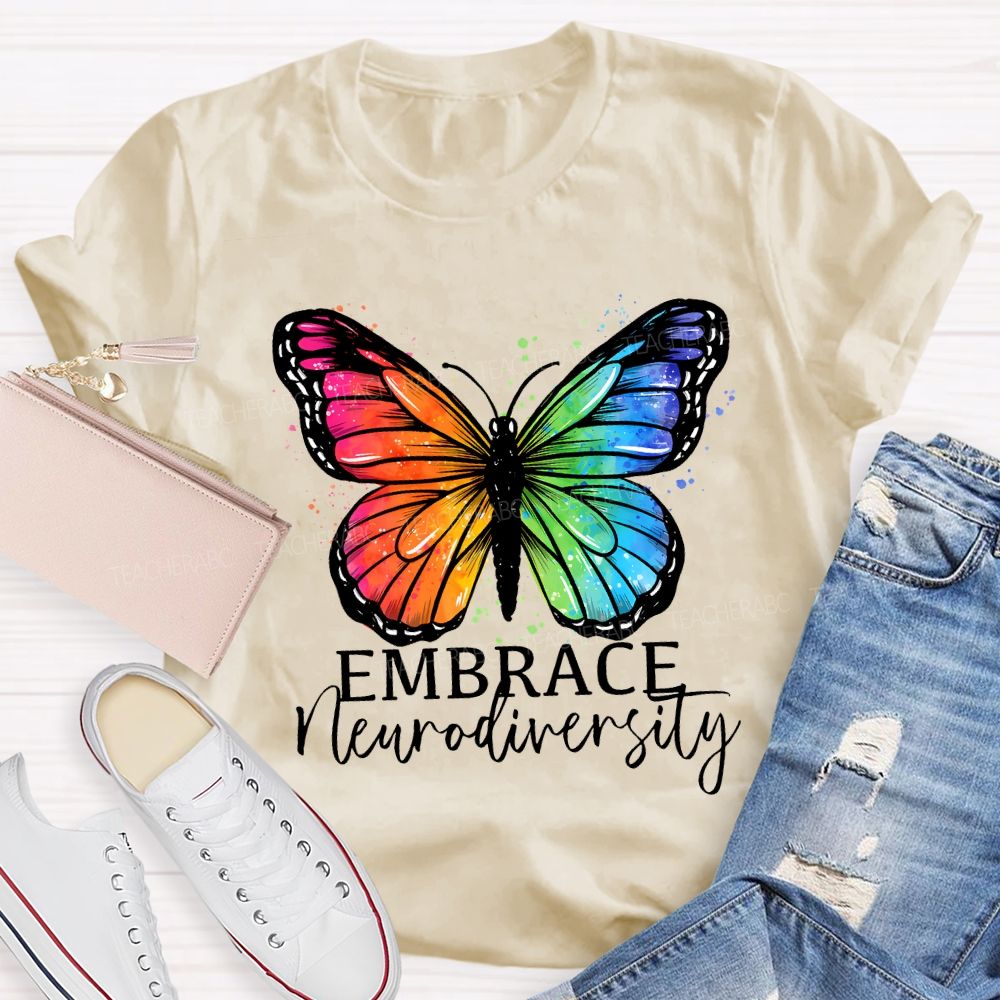 Embrace Neurodiversity Colorful Butterflies Teacher T-shirt