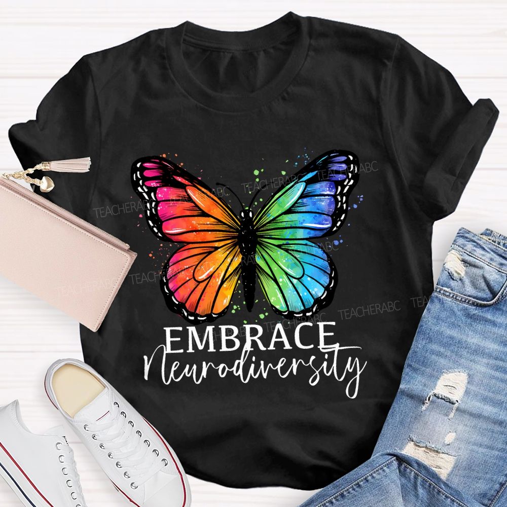Embrace Neurodiversity Colorful Butterflies Teacher T-shirt