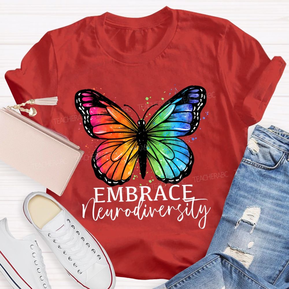 Embrace Neurodiversity Colorful Butterflies Teacher T-shirt