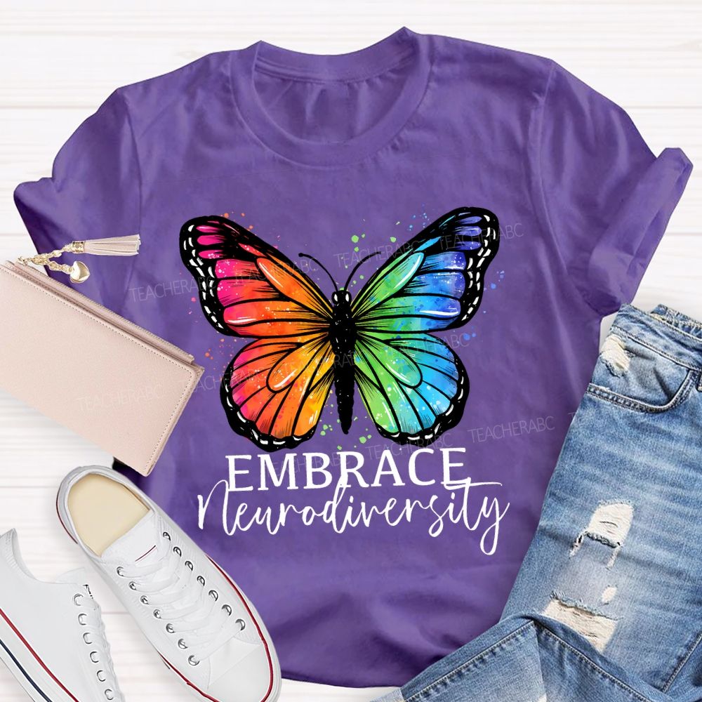 Embrace Neurodiversity Colorful Butterflies Teacher T-shirt