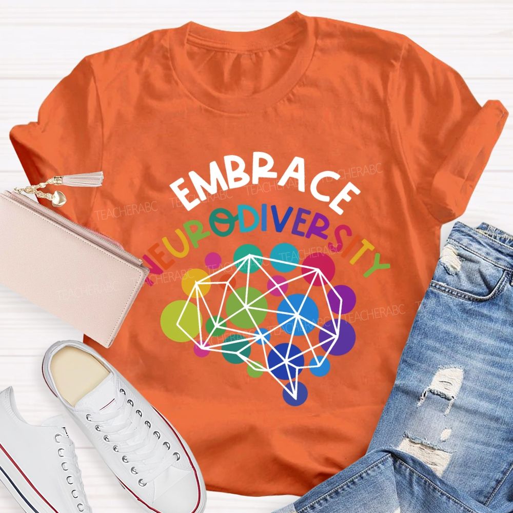 Embrace Neurodiversity Special Education Teacher T-shirt