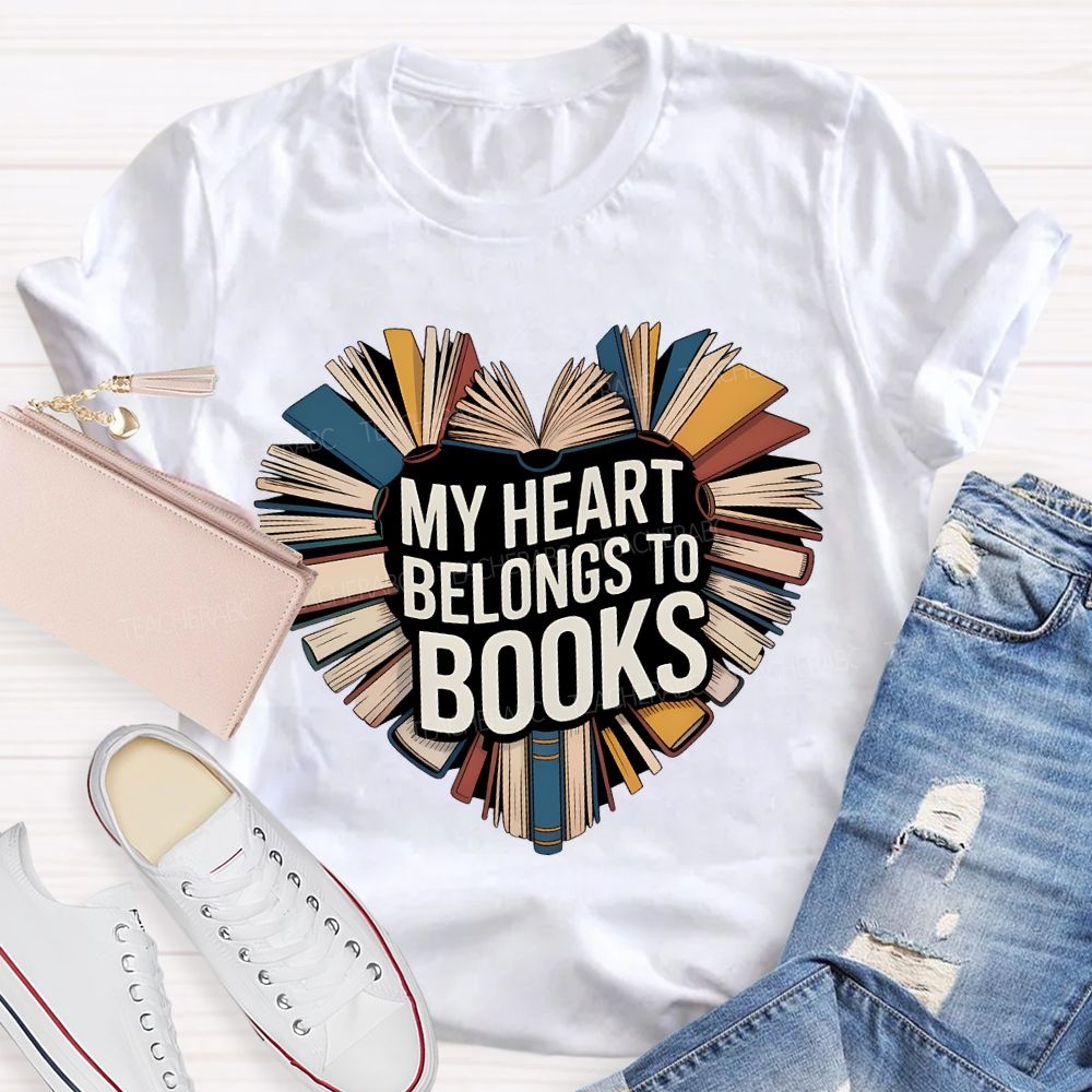 My Heart Belongs To Books Teacher T-shirt