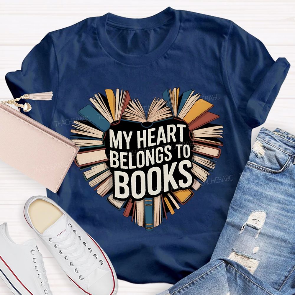 My Heart Belongs To Books Teacher T-shirt