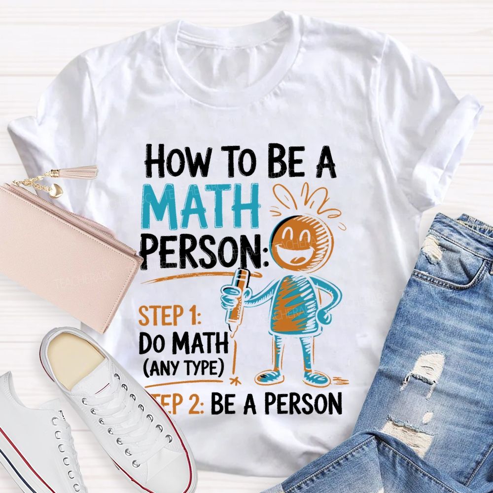 How To Be A Math Person Pattern Teacher T-shirt
