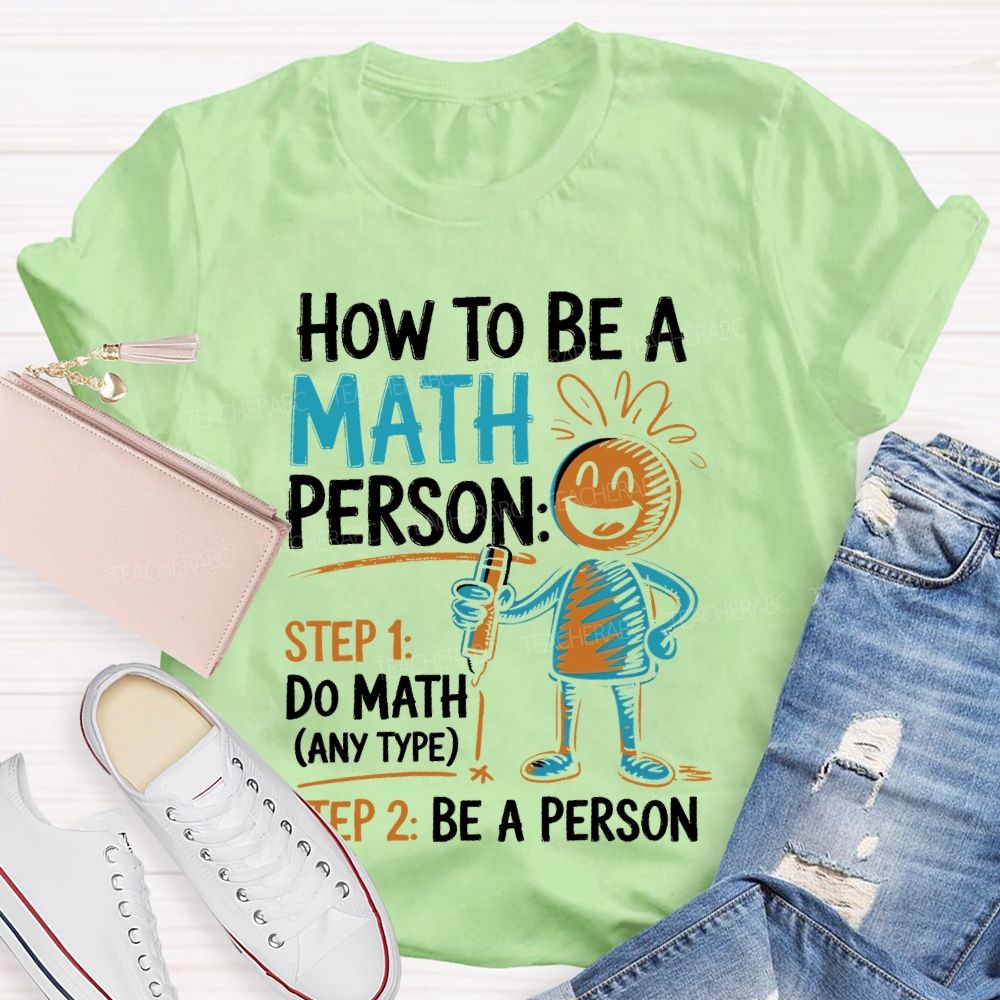 How To Be A Math Person Pattern Teacher T-shirt