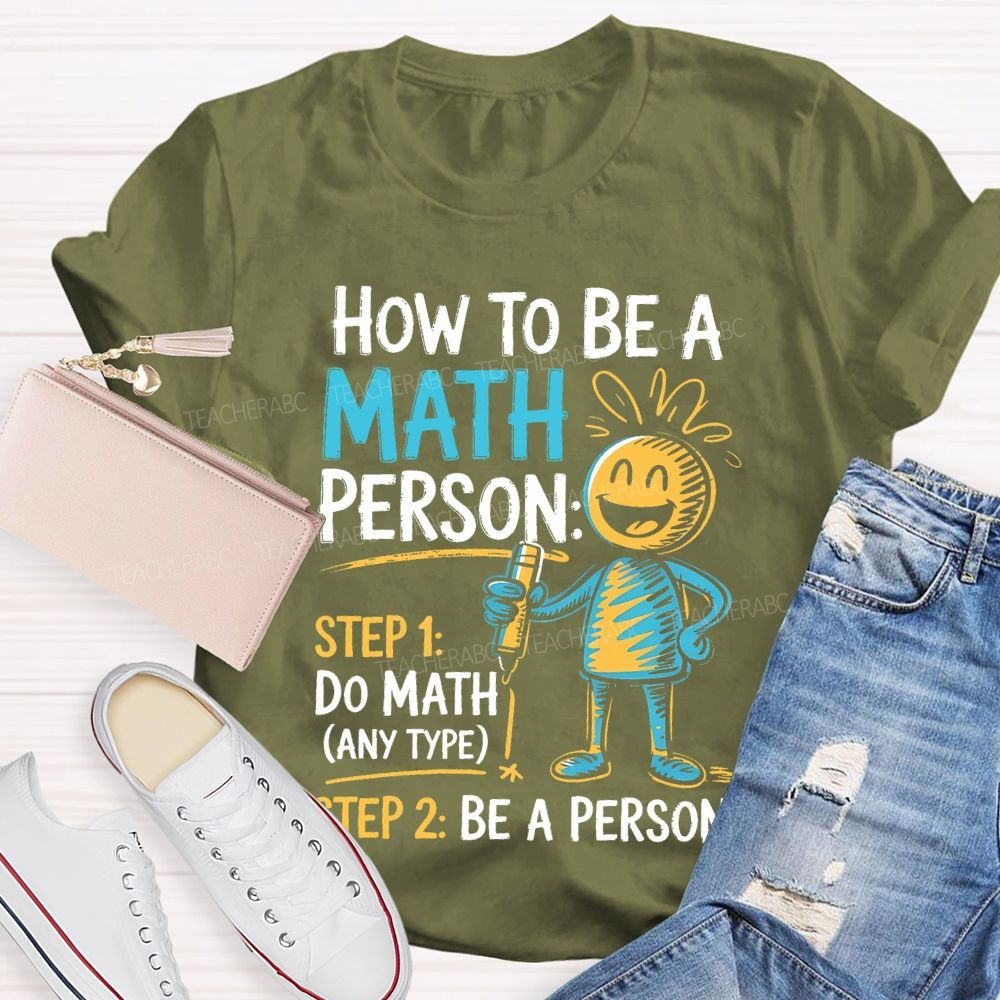 How To Be A Math Person Pattern Teacher T-shirt