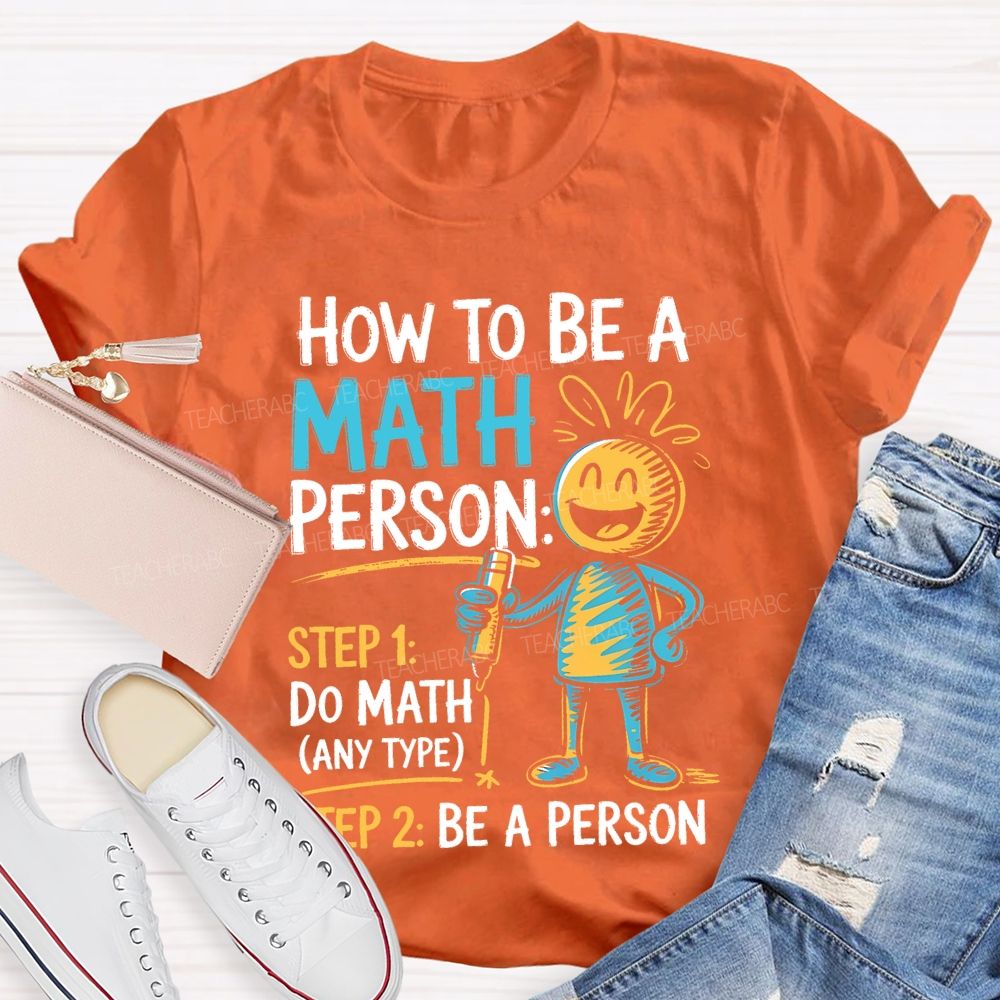How To Be A Math Person Pattern Teacher T-shirt