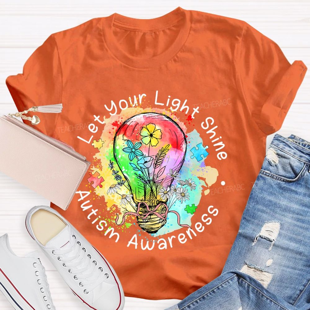 Let Your Light Shine Autism Awareness Colorful Light Bulb Teacher T-shirt