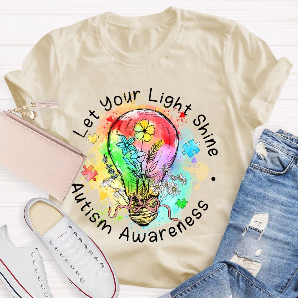 Let Your Light Shine Autism Awareness Colorful Light Bulb Teacher T-shirt