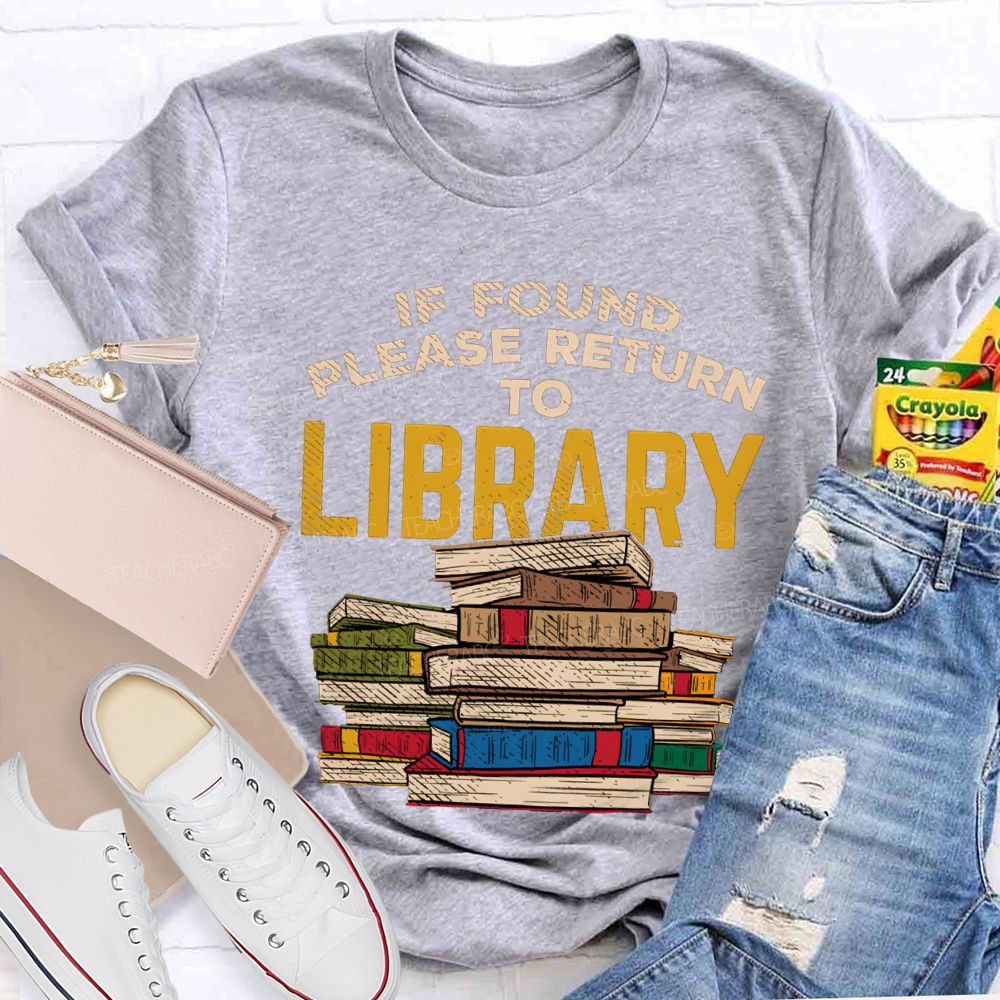 If Found Please Return To Library T-shirt