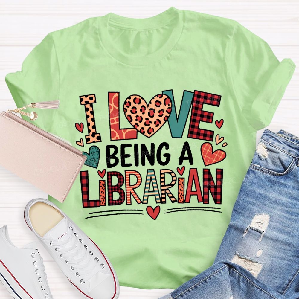I Love Being A Librarian Heart Print T-shirt