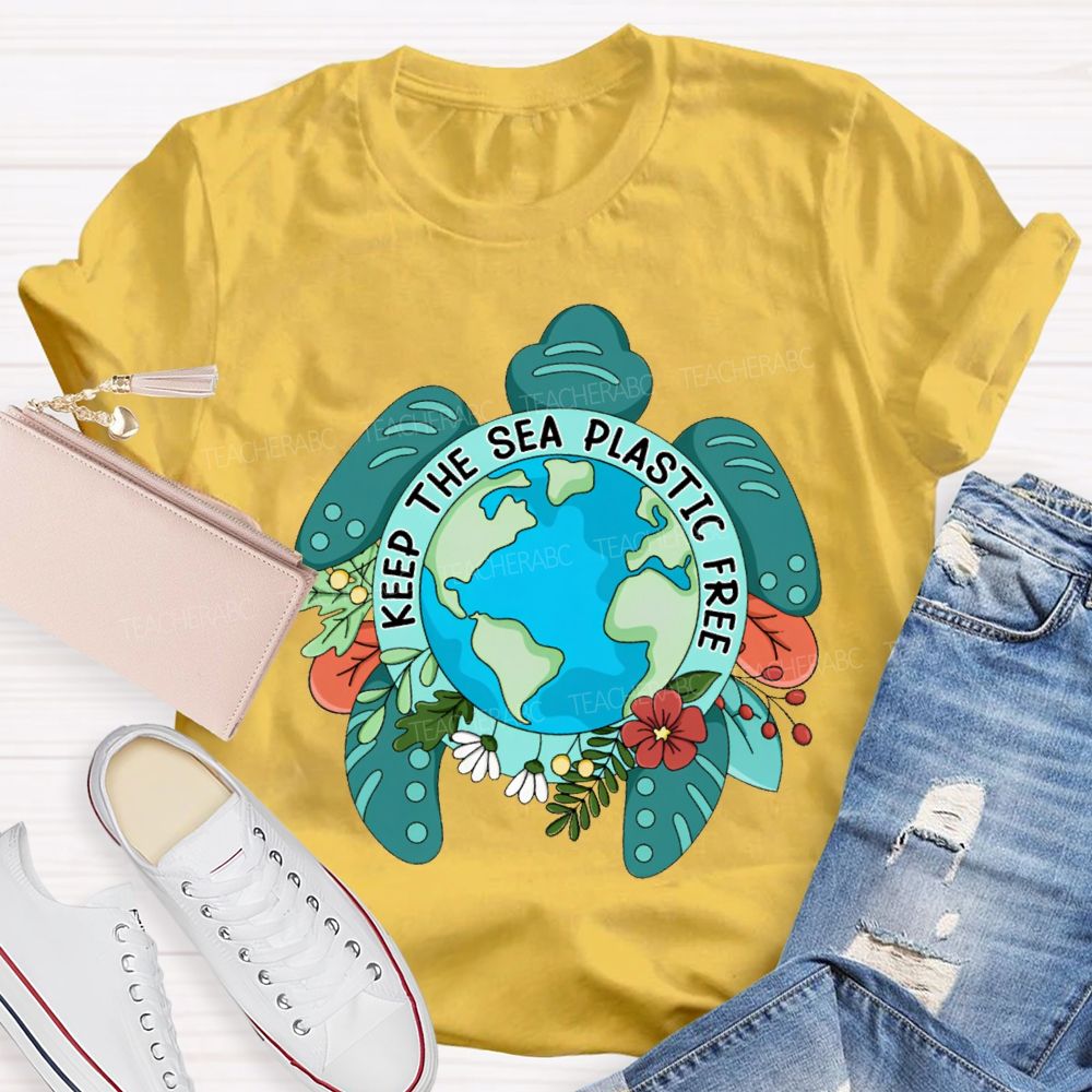 Keep The Sea Plastic Free Teacher T-shirt