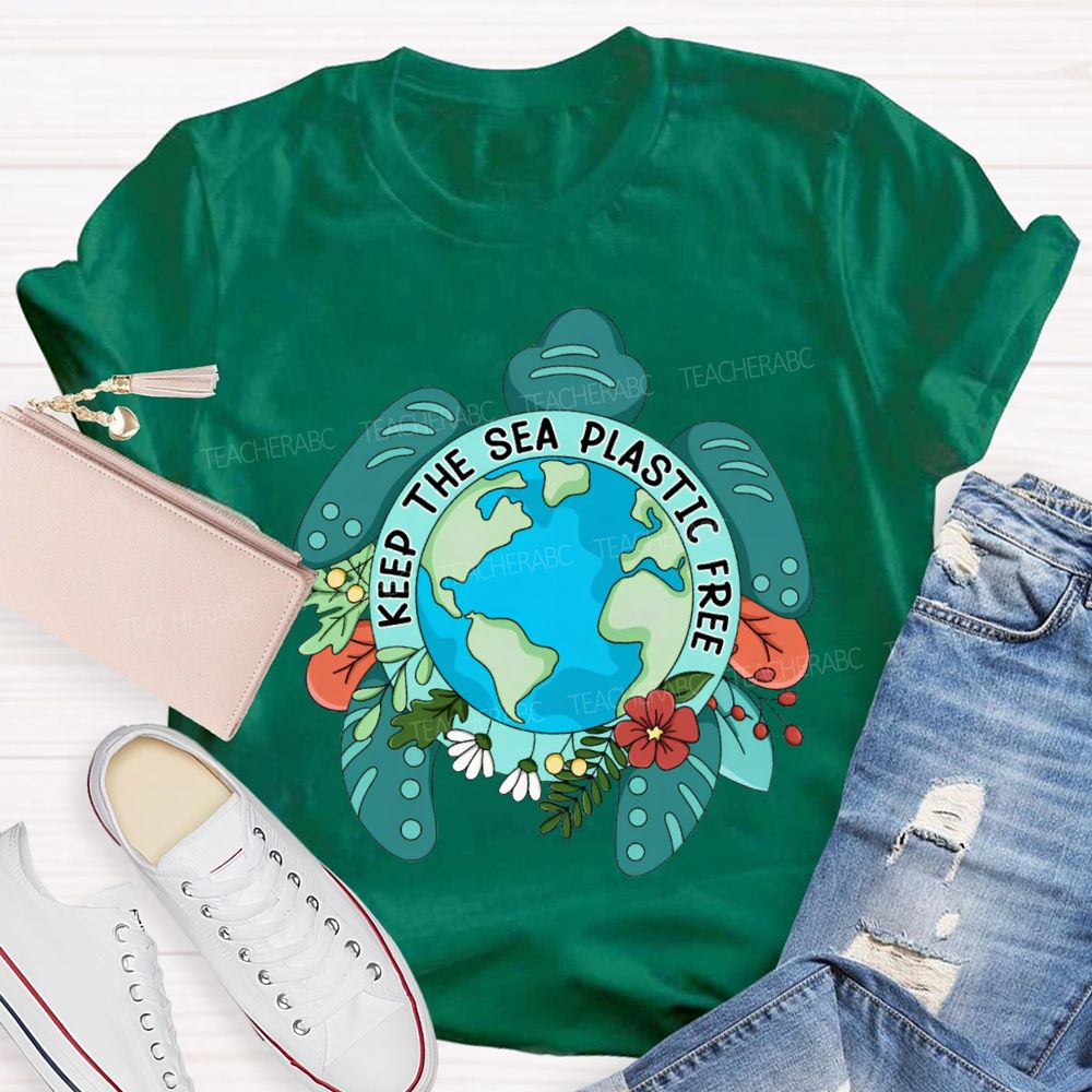 Keep The Sea Plastic Free Teacher T-shirt