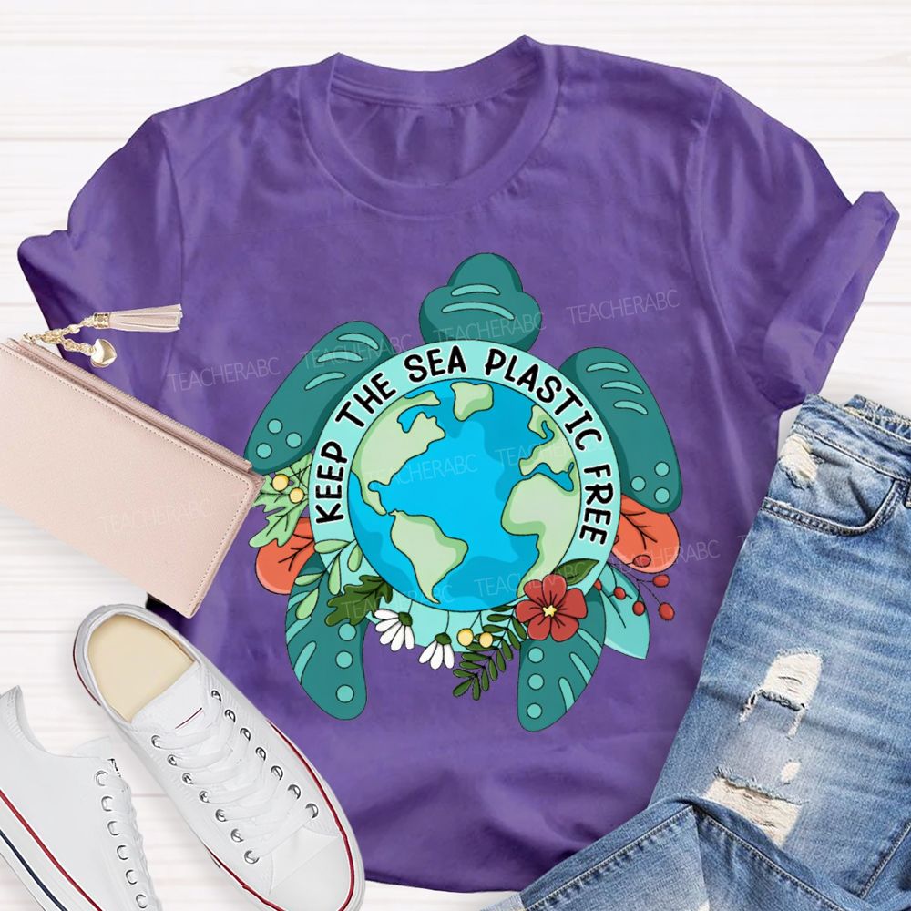 Keep The Sea Plastic Free Teacher T-shirt