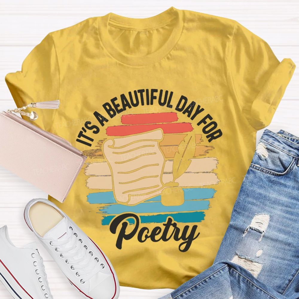 It'S A Beautiful Day For Poetry Teacher T-shirt