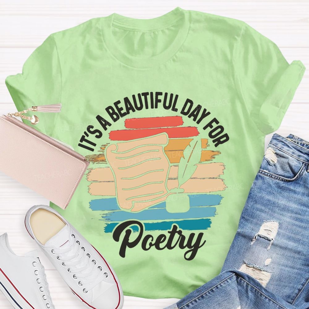 It'S A Beautiful Day For Poetry Teacher T-shirt