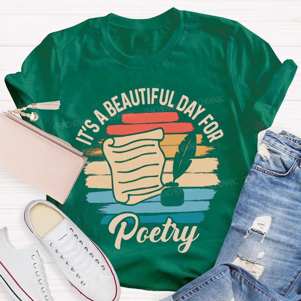 It'S A Beautiful Day For Poetry Teacher T-shirt