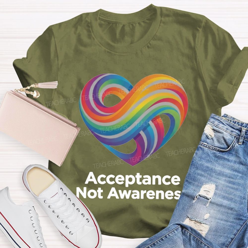 Acceptance Not Awareness Infinity Heart Symbol Teacher T-shirt