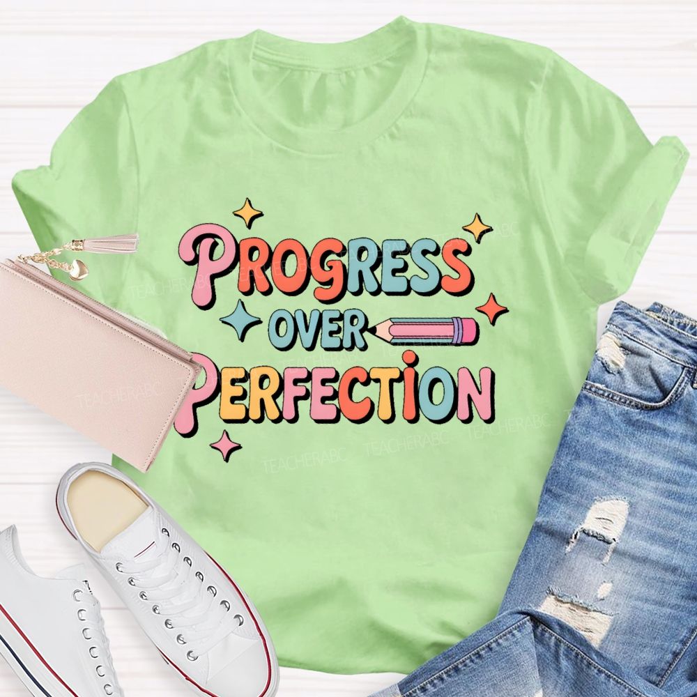 Progress Over Perfection Colorful Letters Stars  Teacher T-shirt