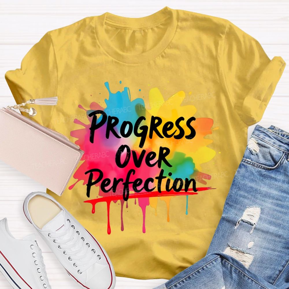 Progress Over Perfection Colorful Graphics Teacher T-shirt