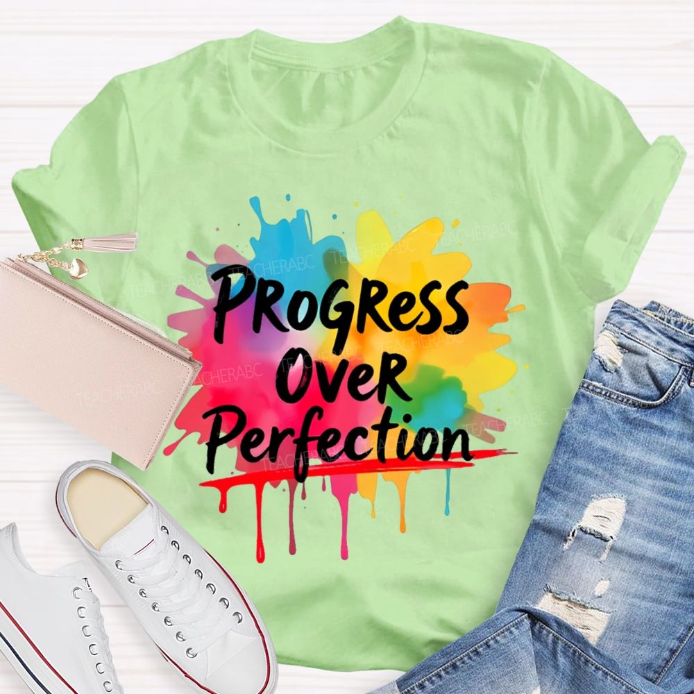 Progress Over Perfection Colorful Graphics Teacher T-shirt