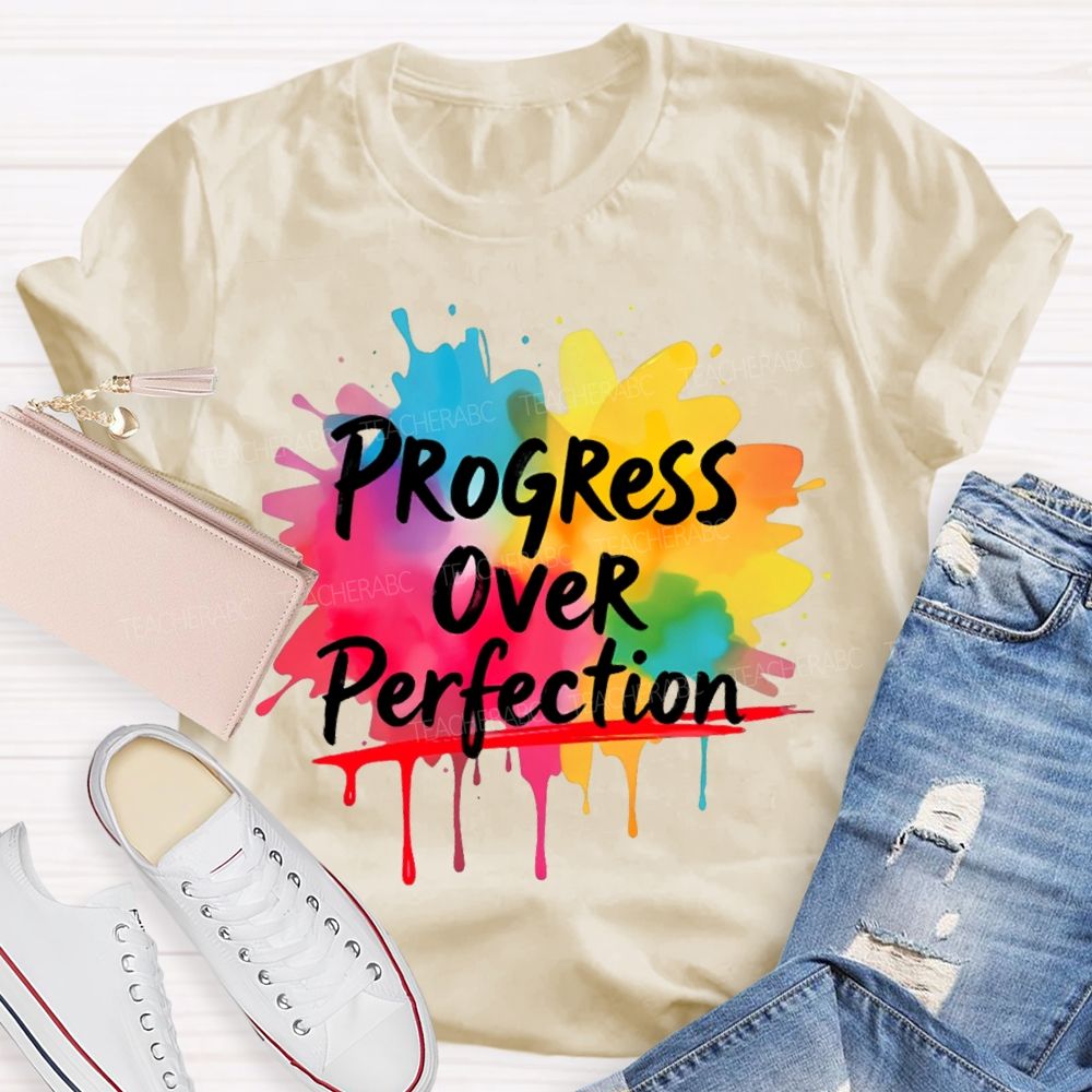 Progress Over Perfection Colorful Graphics Teacher T-shirt