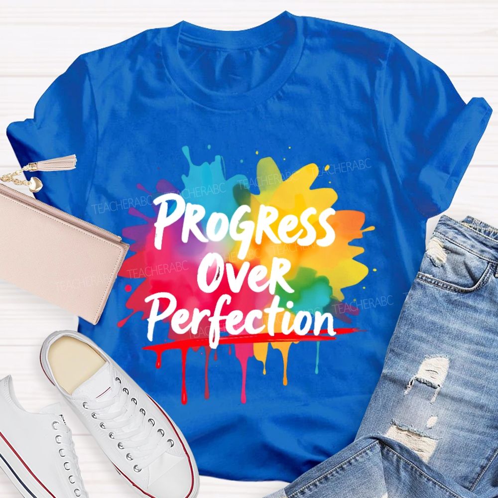 Progress Over Perfection Colorful Graphics Teacher T-shirt