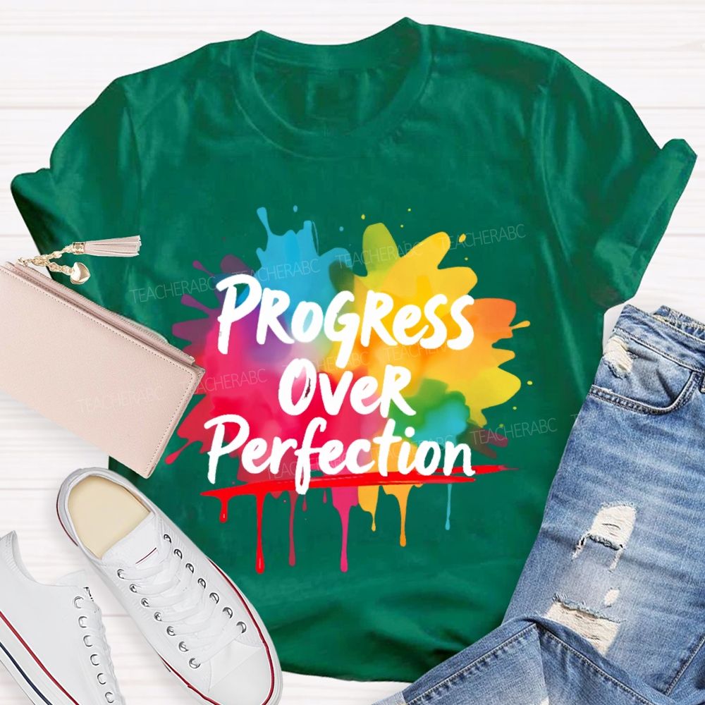 Progress Over Perfection Colorful Graphics Teacher T-shirt