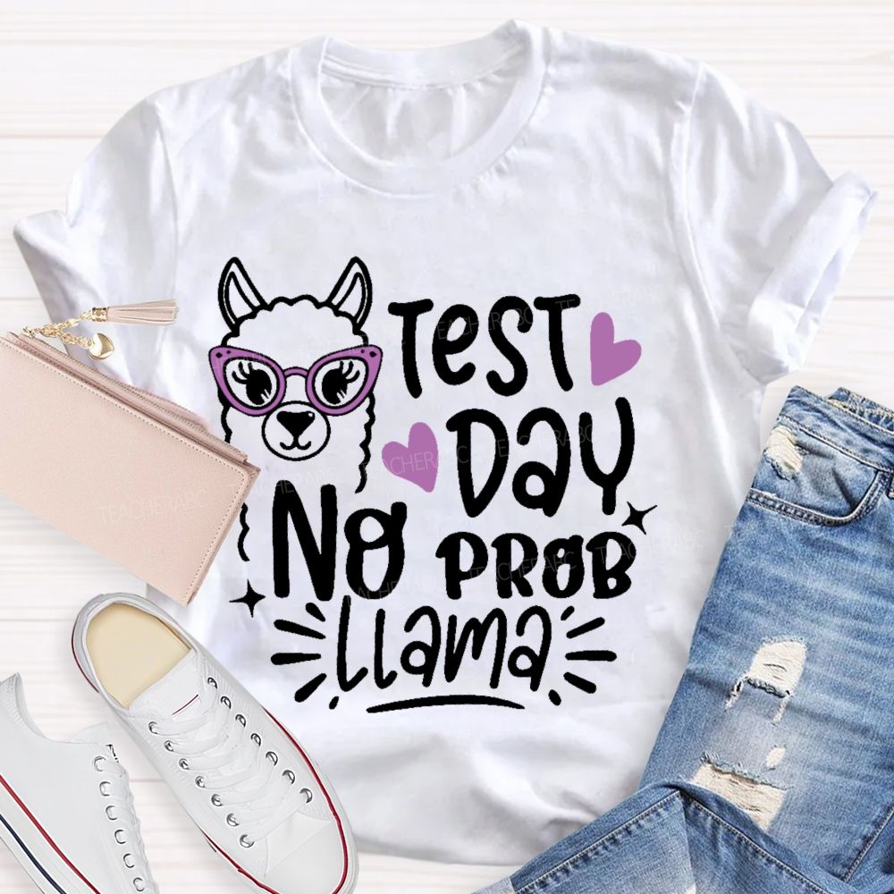 Testing Test Day No Prob Llama Graphics Teacher T-shirt