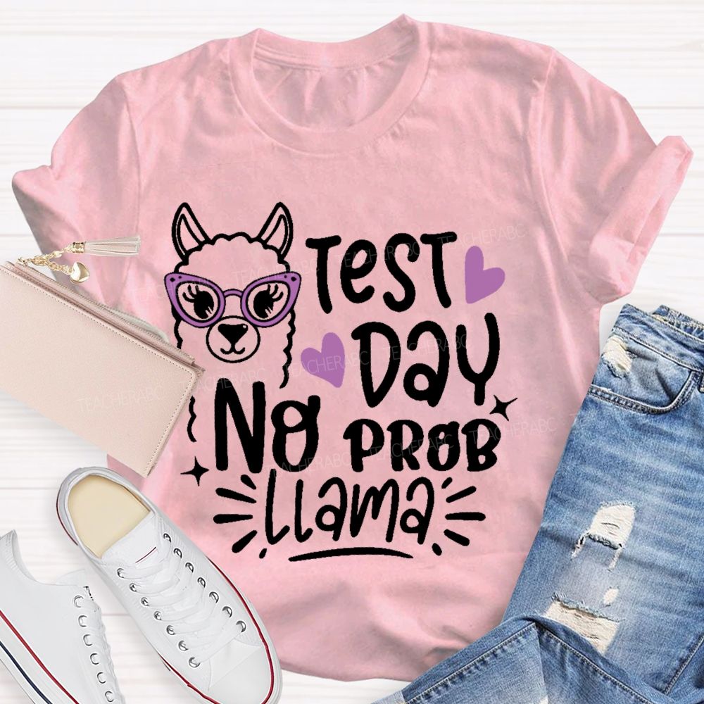 Testing Test Day No Prob Llama Graphics Teacher T-shirt