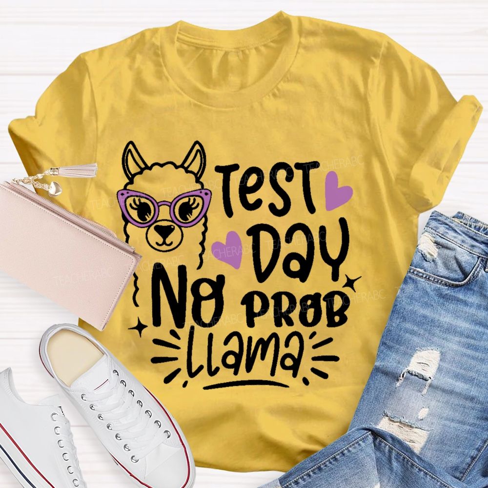 Testing Test Day No Prob Llama Graphics Teacher T-shirt