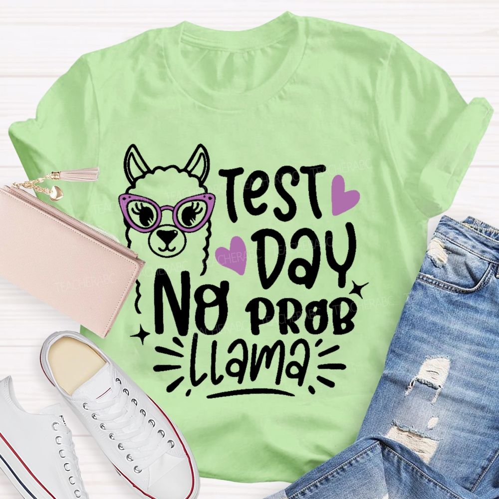 Testing Test Day No Prob Llama Graphics Teacher T-shirt
