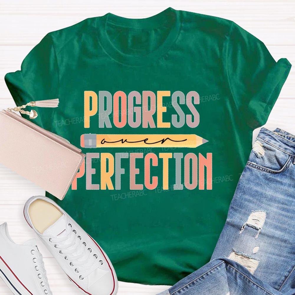 Progress Over Perfection Pencil Colorful Letters  Teacher T-shirt