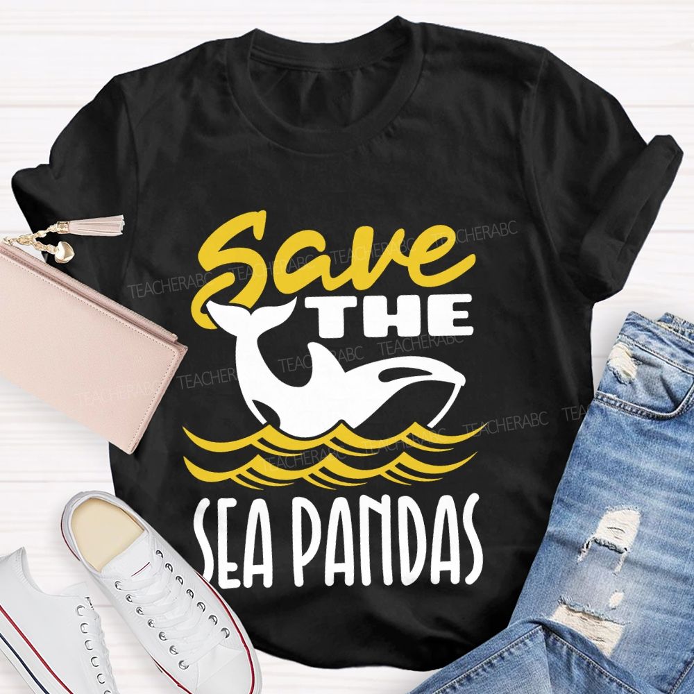 Save The Sea Pandas   Teacher T-shirt