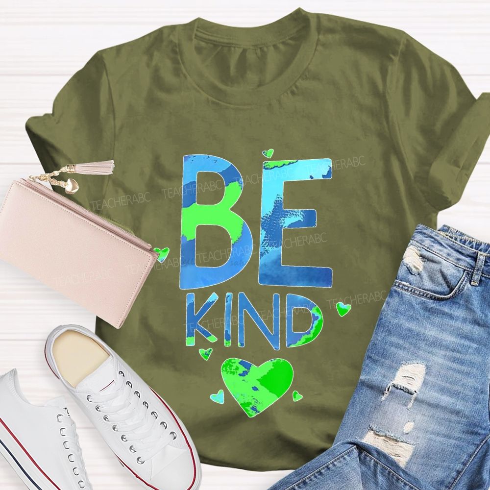 Be Kind Earth Day Letters Teacher T-shirt