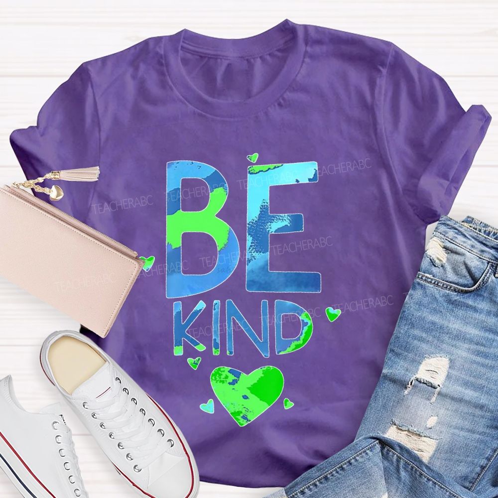 Be Kind Earth Day Letters Teacher T-shirt