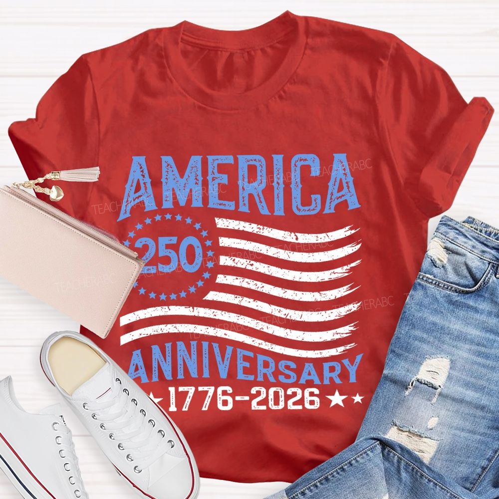 America 250th Anniversary  Teacher T-shirt