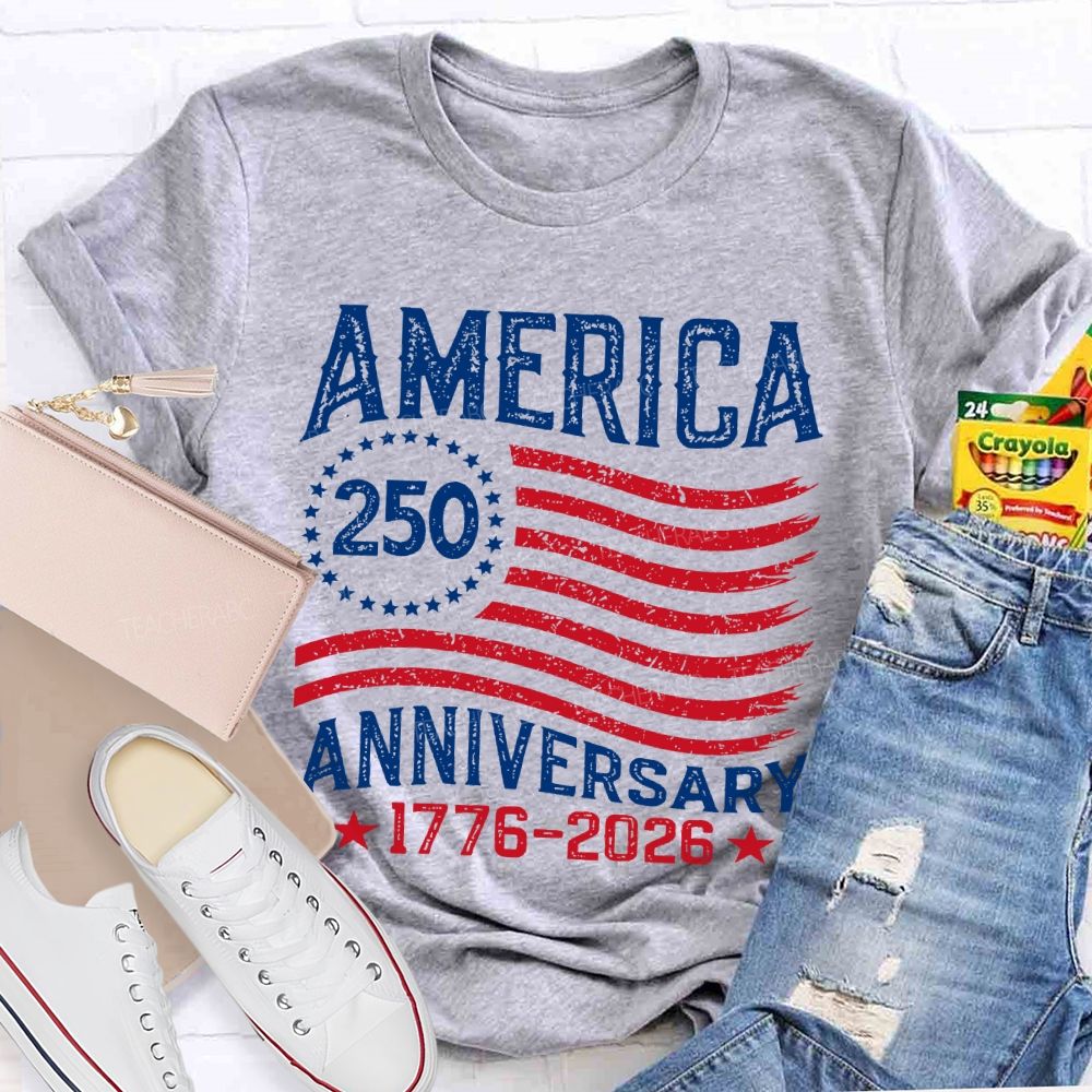 America 250th Anniversary  Teacher T-shirt