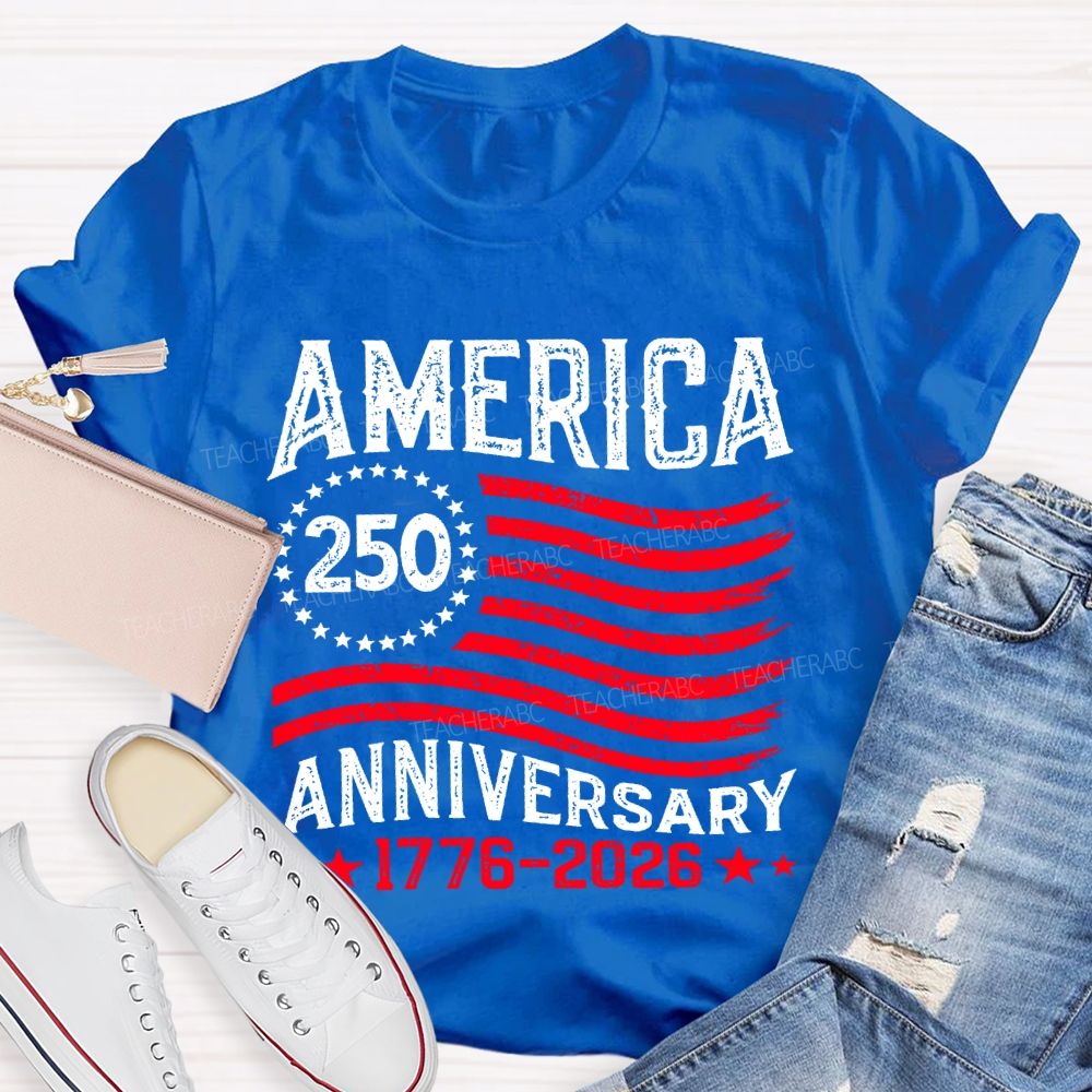America 250th Anniversary  Teacher T-shirt