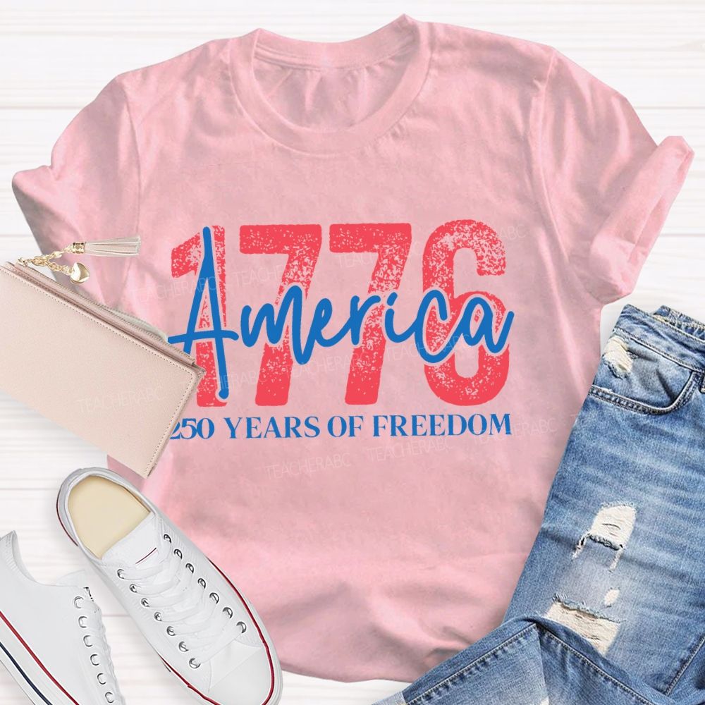America 250 Years Of Freedom Letters  Teacher T-shirt