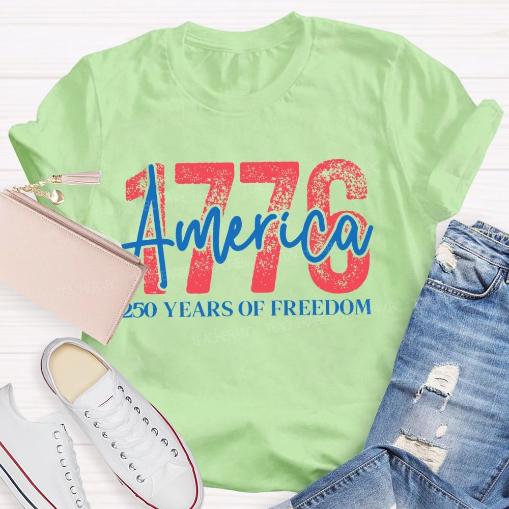 America 250 Years Of Freedom Letters  Teacher T-shirt