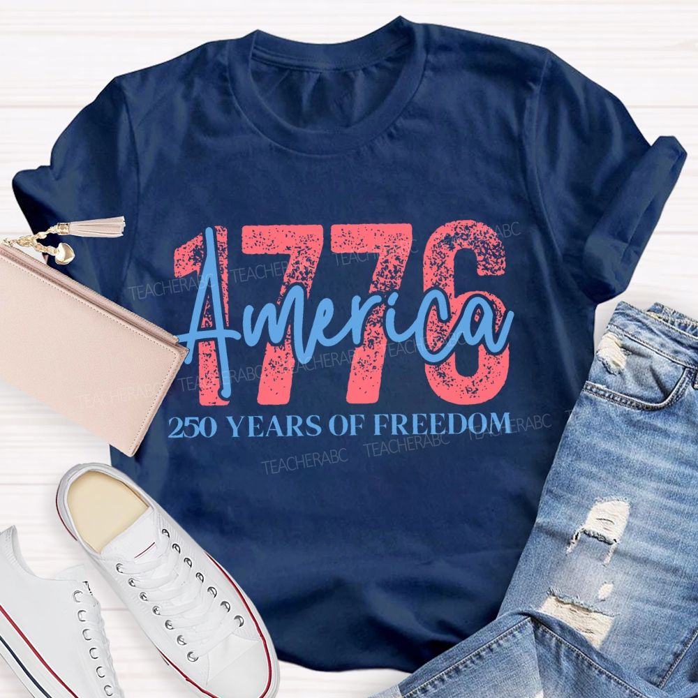America 250 Years Of Freedom Letters  Teacher T-shirt