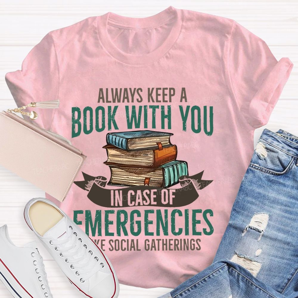 Always Keep A Book With You   Teacher T-shirt