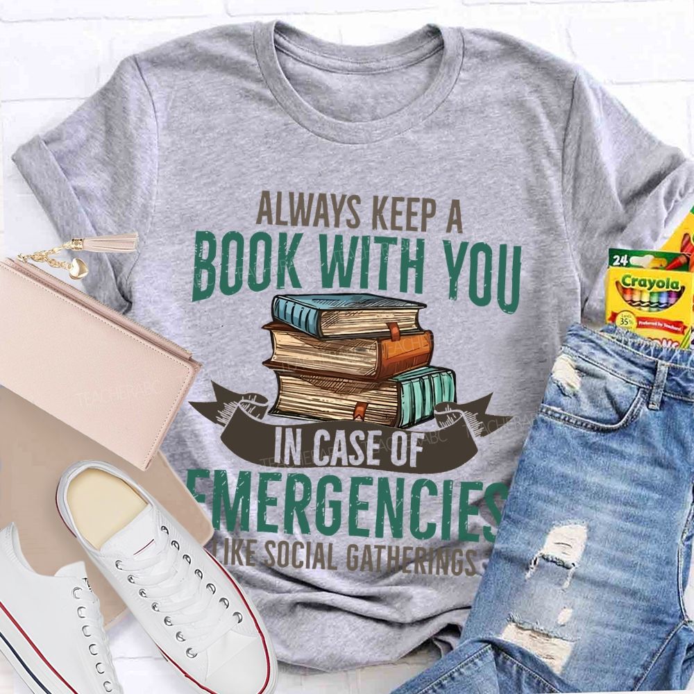 Always Keep A Book With You   Teacher T-shirt