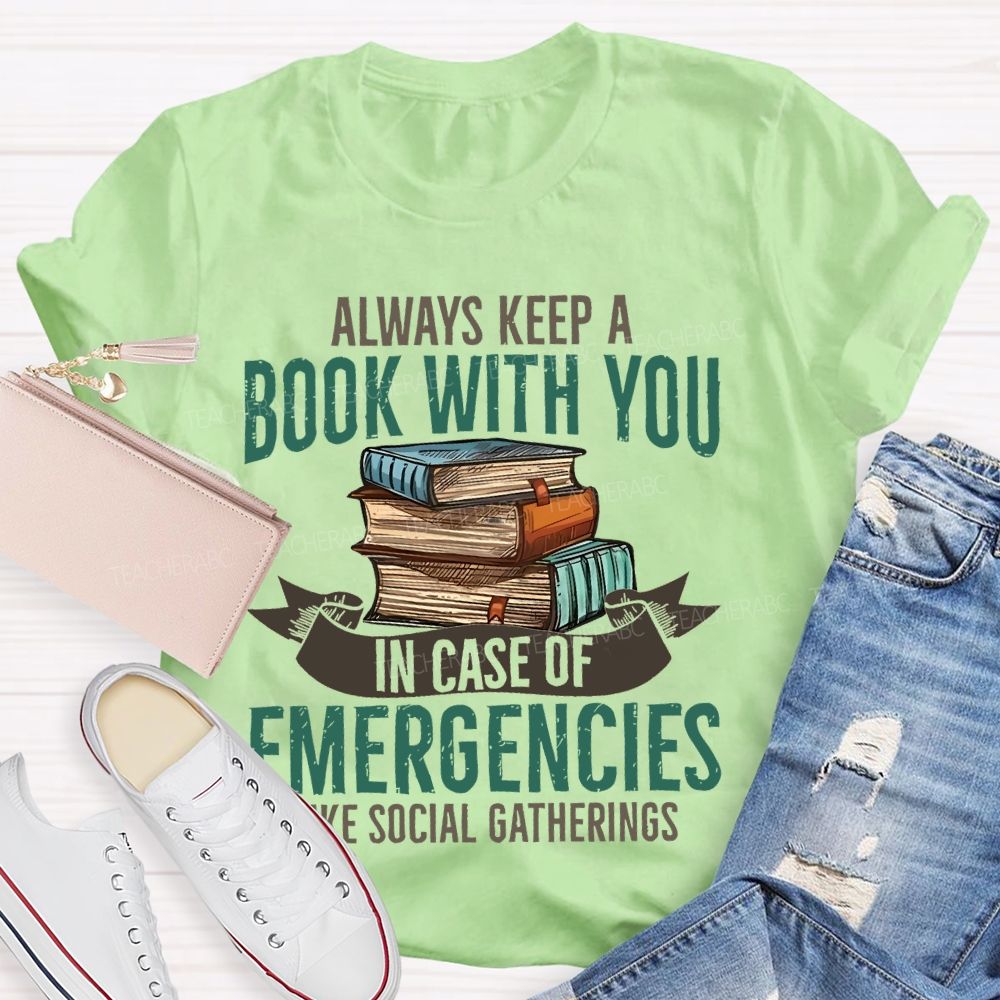 Always Keep A Book With You   Teacher T-shirt