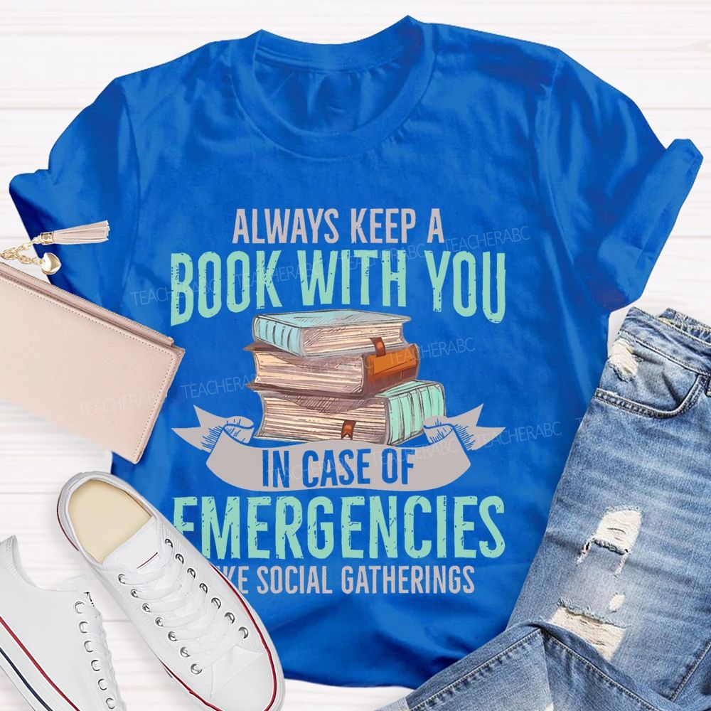 Always Keep A Book With You   Teacher T-shirt