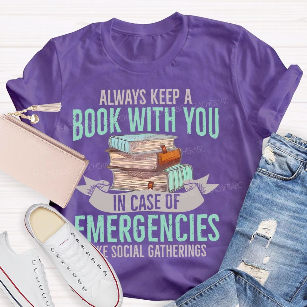 Always Keep A Book With You   Teacher T-shirt