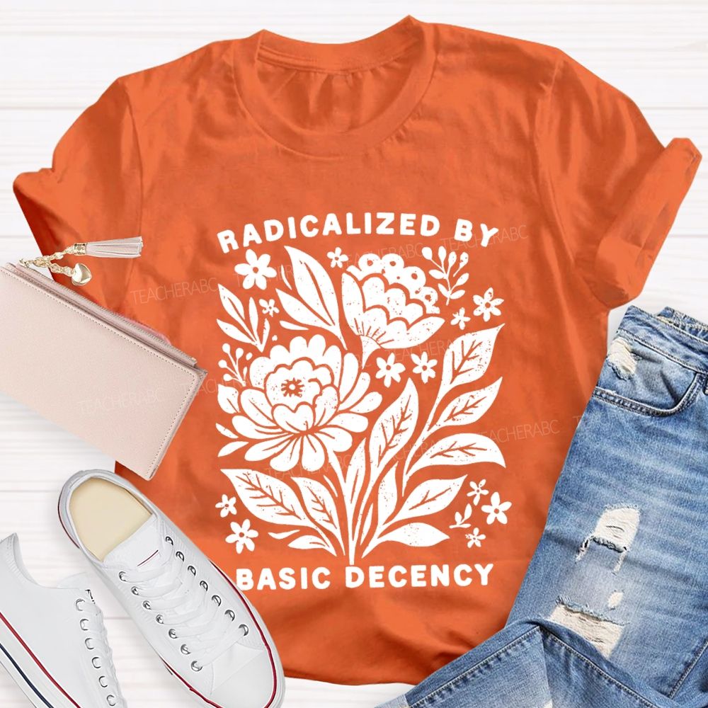 Radicalized By Basic Decency Vintage Flower T-shirt